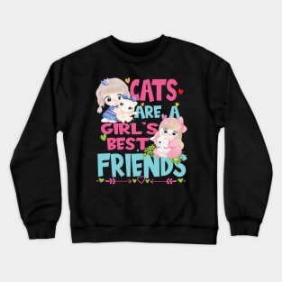 Cats Are A Girls Best Friend - Cat Lover Cat Owner Funny For Any Cat Breed Crewneck Sweatshirt